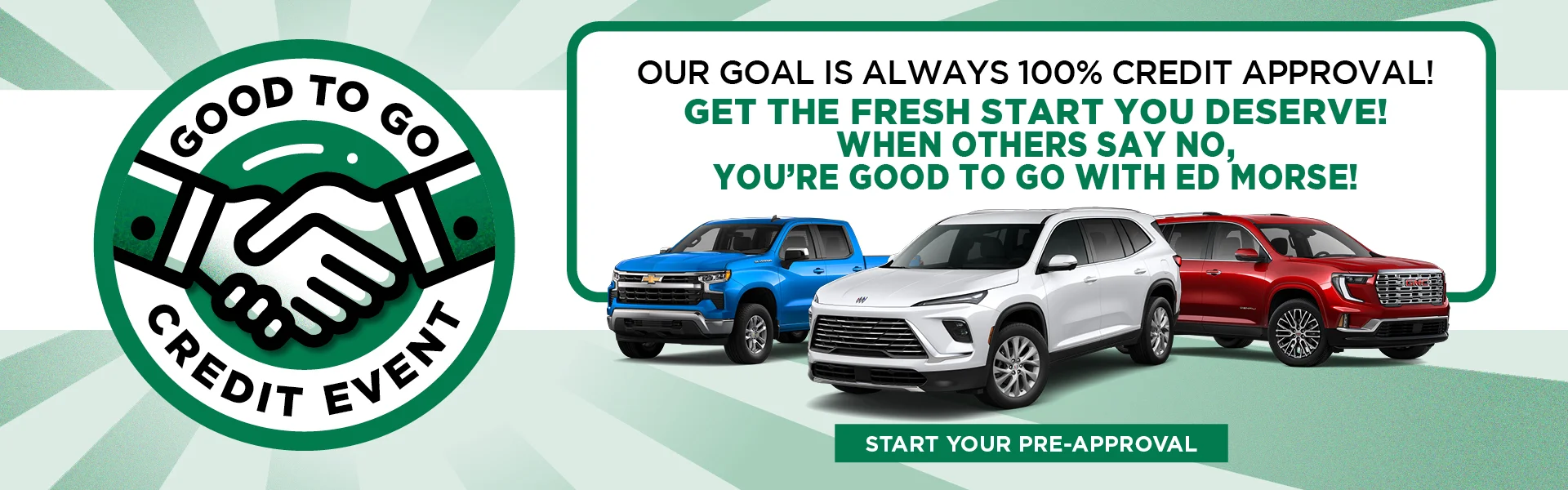 100% Credit approval at Ed Morse Buick GMC Muscatine IA in MUSCATINE IA.