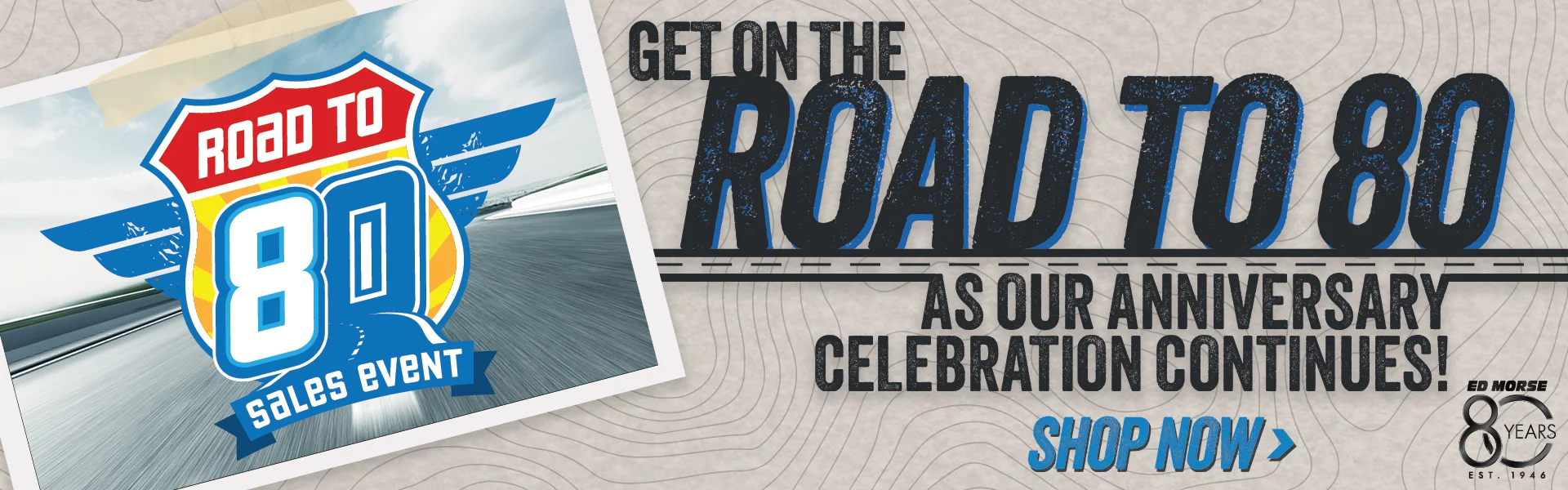 Road to our 80 years anniversary at Ed Morse Buick GMC Muscatine IA in MUSCATINE 